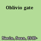 Oblivio gate