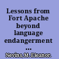 Lessons from Fort Apache beyond language endangerment and maintenance /