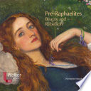 Pre-Raphaelites : beauty and rebellion /