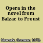 Opera in the novel from Balzac to Proust