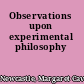 Observations upon experimental philosophy