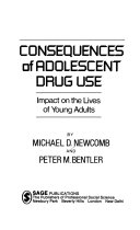 Consequences of adolescent drug use : impact on the lives of young adults /