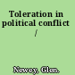 Toleration in political conflict /