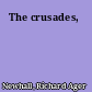 The crusades,