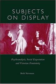 Subjects on display : psychoanalysis, social expectation, and Victorian femininity /