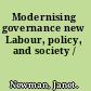 Modernising governance new Labour, policy, and society /