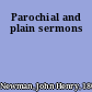 Parochial and plain sermons