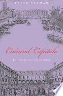 Cultural capitals : early modern London and Paris /