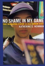 No shame in my game : the working poor in the inner city /