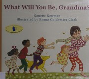 What will you be, grandma? /