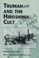 Truman and the Hiroshima cult /