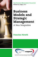 Business models and strategic management a new integration /