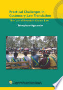 Practical challenges in customary law transition : the case of Rwanda's Gacaca law /