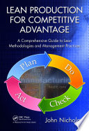 Lean production for competitive advantage : a comprehensive guide to lean methodologies and management practices /