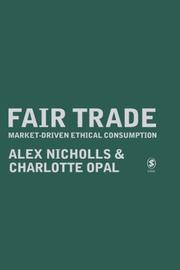 Fair trade : market-driven ethical consumption /