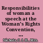 Responsibilities of woman a speech at the Woman's Rights Convention, Worcester, October 15, 1851 /