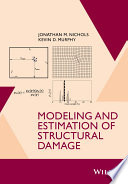 Modeling and estimation of structural damage /