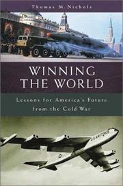 Winning the world : lessons for America's future from the Cold War /