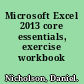 Microsoft Excel 2013 core essentials, exercise workbook