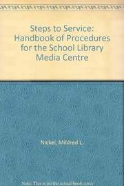 Steps to service : a handbook of procedures for the school library media center /