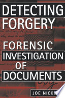 Detecting forgery : forensic investigation of documents /