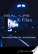 Real-life X-files investigating the paranormal /