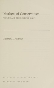 Mothers of conservatism : women and the postwar right /