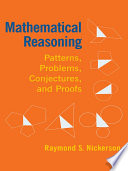 Mathematical reasoning patterns, problems, conjectures, and proofs /