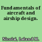 Fundamentals of aircraft and airship design.