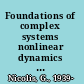 Foundations of complex systems nonlinear dynamics statistical physics, information and prediction /