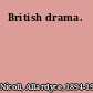 British drama.