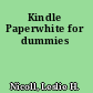 Kindle Paperwhite for dummies