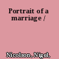 Portrait of a marriage /