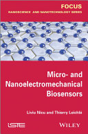 Micro- and nanoelectromechanical biosensors /