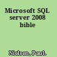 Microsoft SQL server 2008 bible