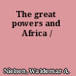 The great powers and Africa /