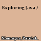 Exploring Java /