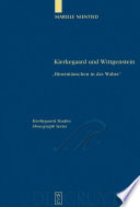 Kierkegaard und Wittgenstein "Hineintäuschen in das Wahre" /