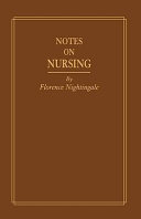 Notes on nursing: what it is, and what it is not.