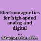 Electromagnetics for high-speed analog and digital communication circuits