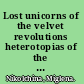 Lost unicorns of the velvet revolutions heterotopias of the seminar /