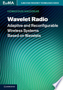 Wavelet radio adaptive and reconfigurable wireless systems based on wavelets /