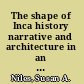The shape of Inca history narrative and architecture in an Andean empire /