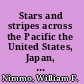 Stars and stripes across the Pacific the United States, Japan, and Asia/Pacific region, 1895-1945 /