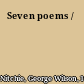 Seven poems /