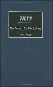 Tilt? : the search for media bias /
