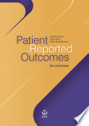 Patient reported outcomes : an overview /