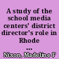 A study of the school media centers' district director's role in Rhode Island /