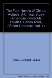 The four novels of Chinua Achebe : a critical study /