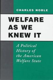 Welfare as we knew it : a political history of the American welfare state /